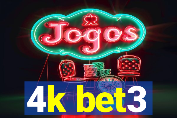 4k bet3